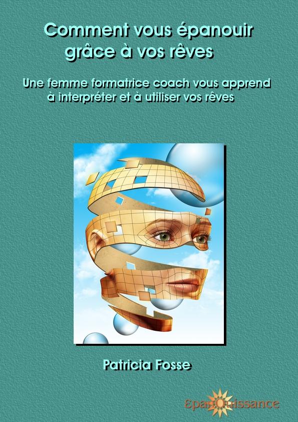 Comment vous épanouir grâce à vos rêves